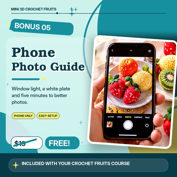 Bonus 5, Phone Photo Guide, worth $19. Window light, white plate, five minutes.